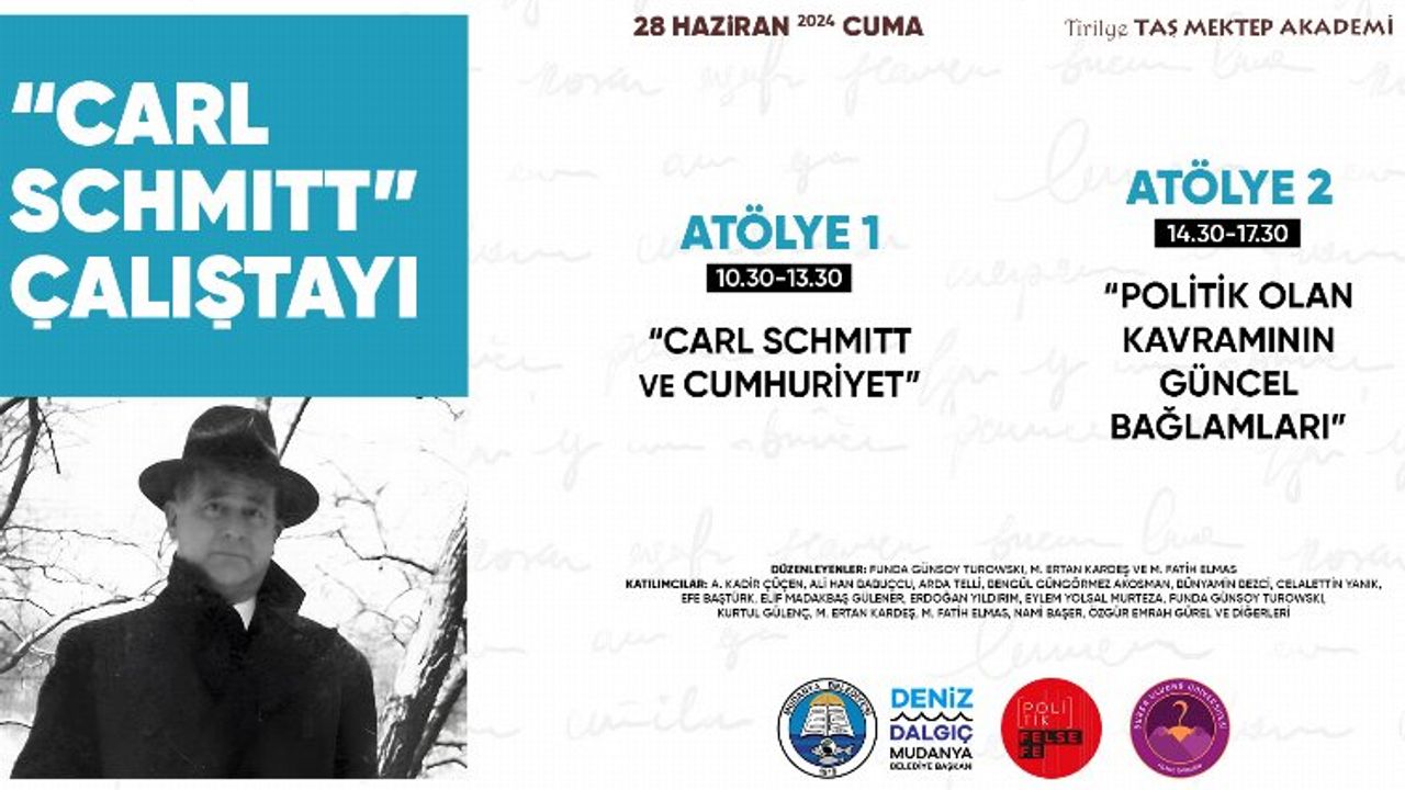 Tirilye Taş Mektep, Carl Schmıtt Çalıştayı’na ev sahipliği yapacak