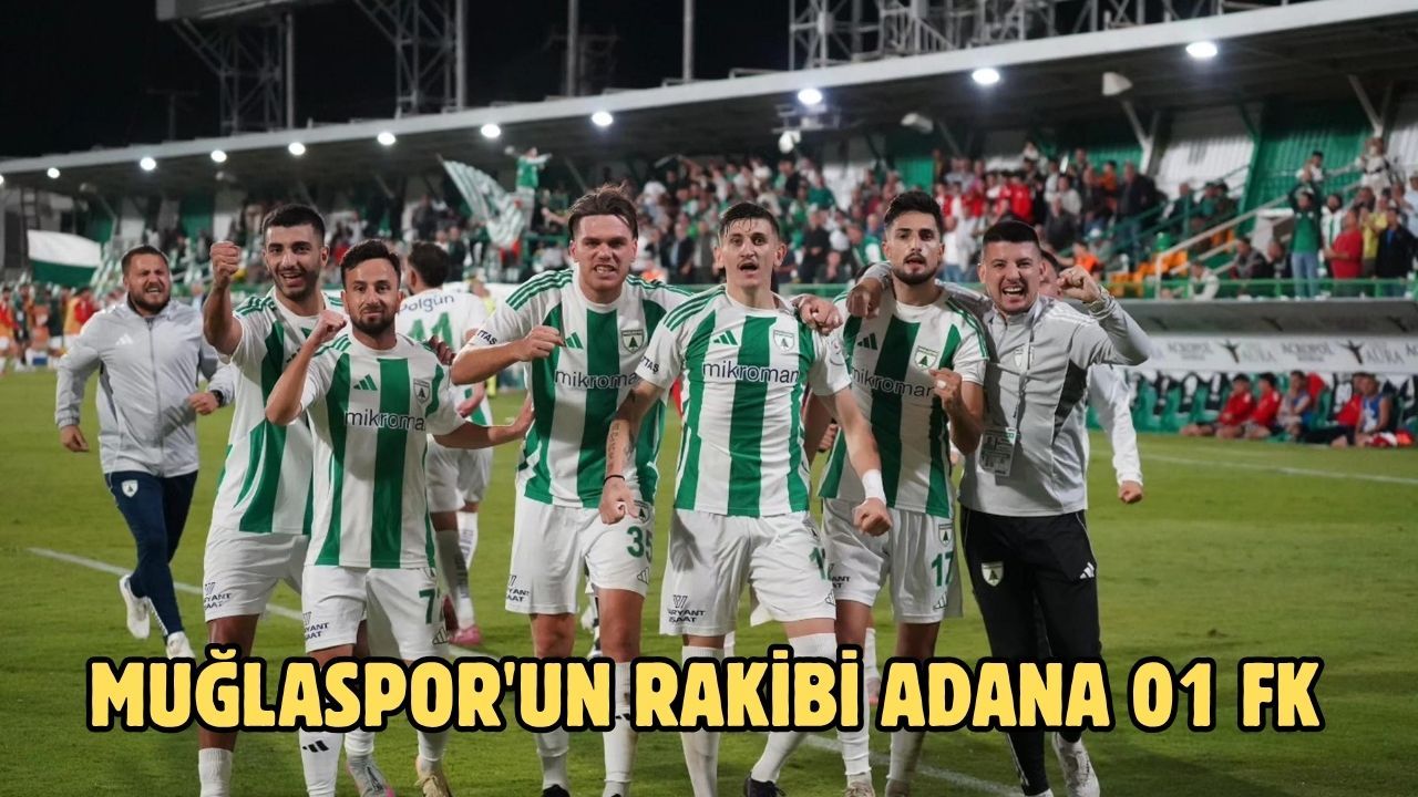 Muğlaspor'un rakibi Adana 01 FK
