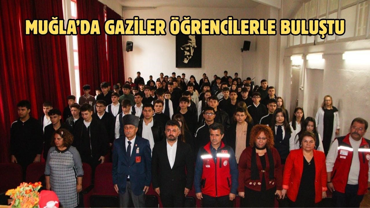 Muğla’da Gaziler öğrencilerle buluştu
