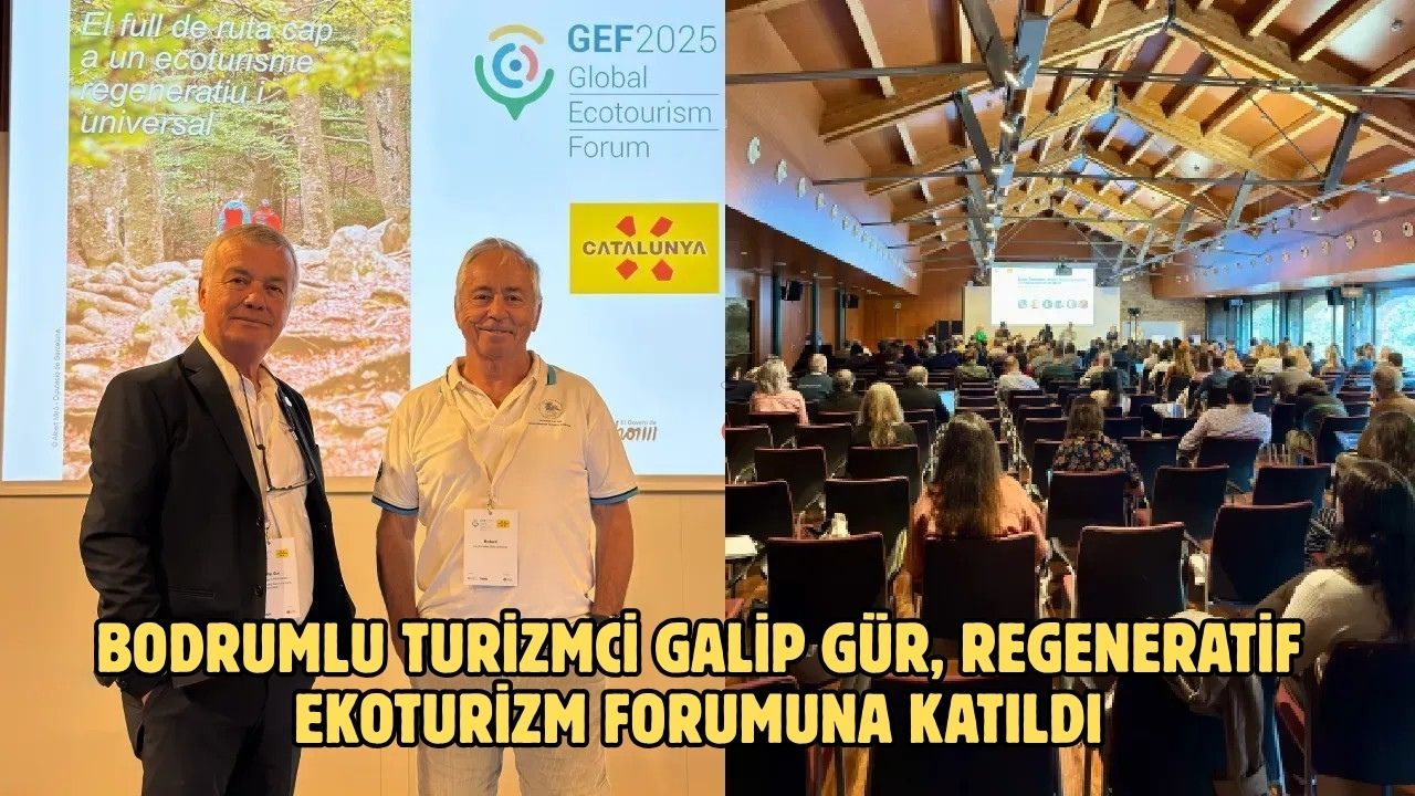 Bodrumlu turizmci Galip Gür, Regeneratif Ekoturizm Forumuna Katıldı