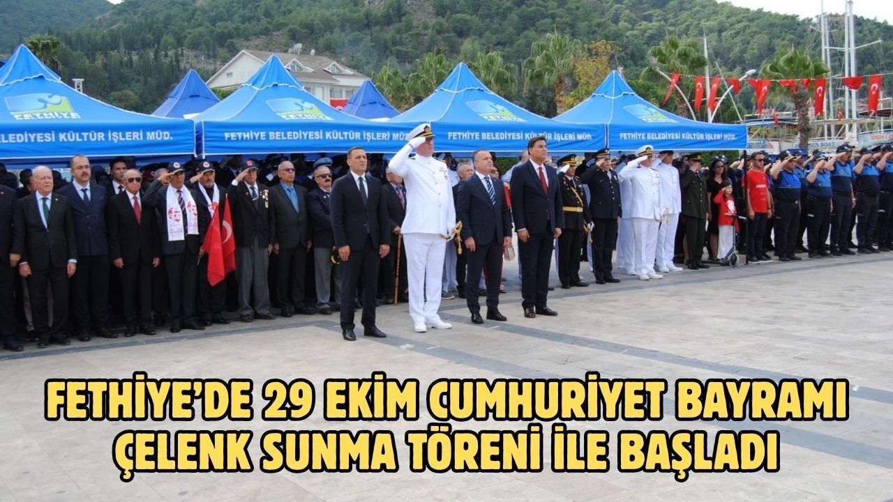 Fethiye’de 29 Ekim Cumhuriyet Bayramı çelenk sunma töreni ile başladı