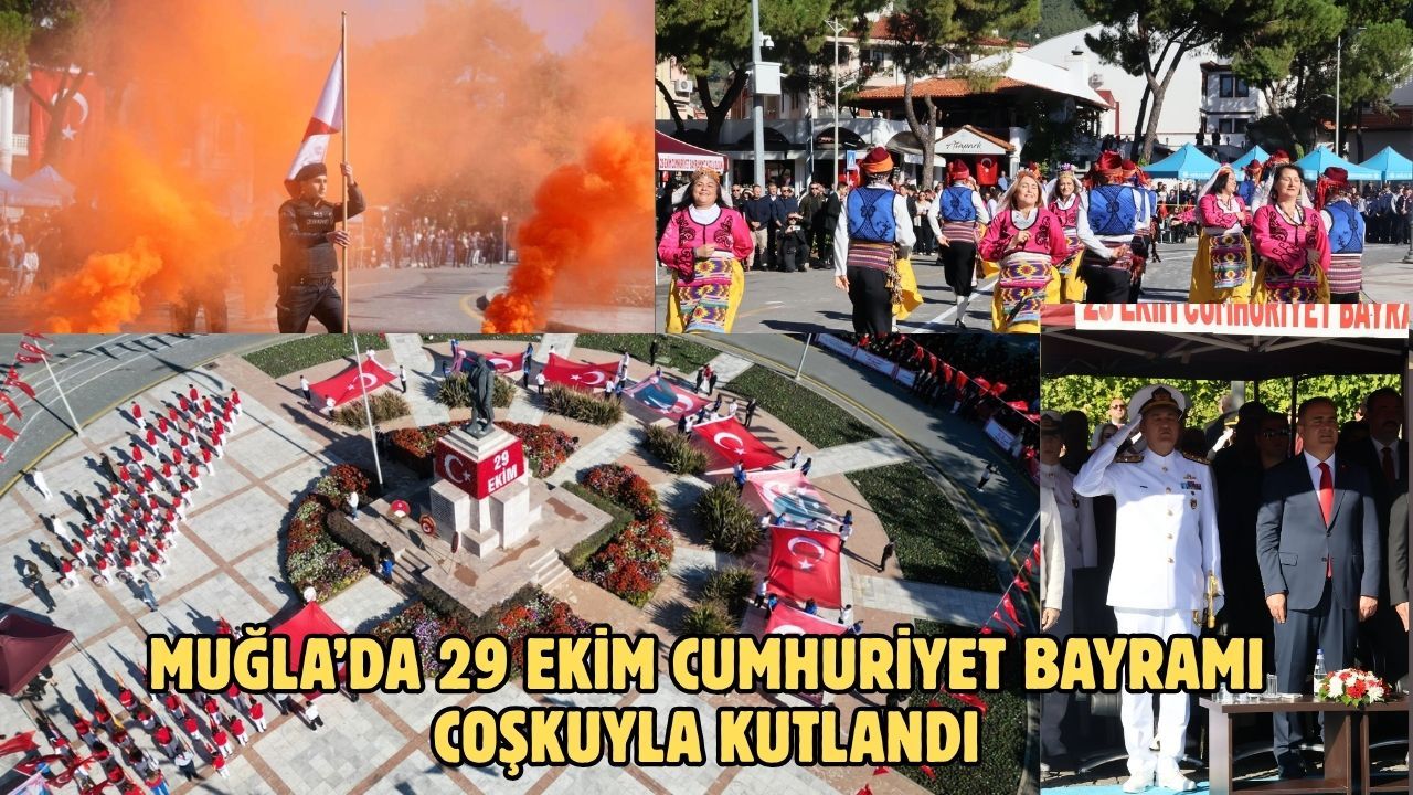 Muğla’da 29 Ekim Cumhuriyet Bayramı coşkuyla kutlandı