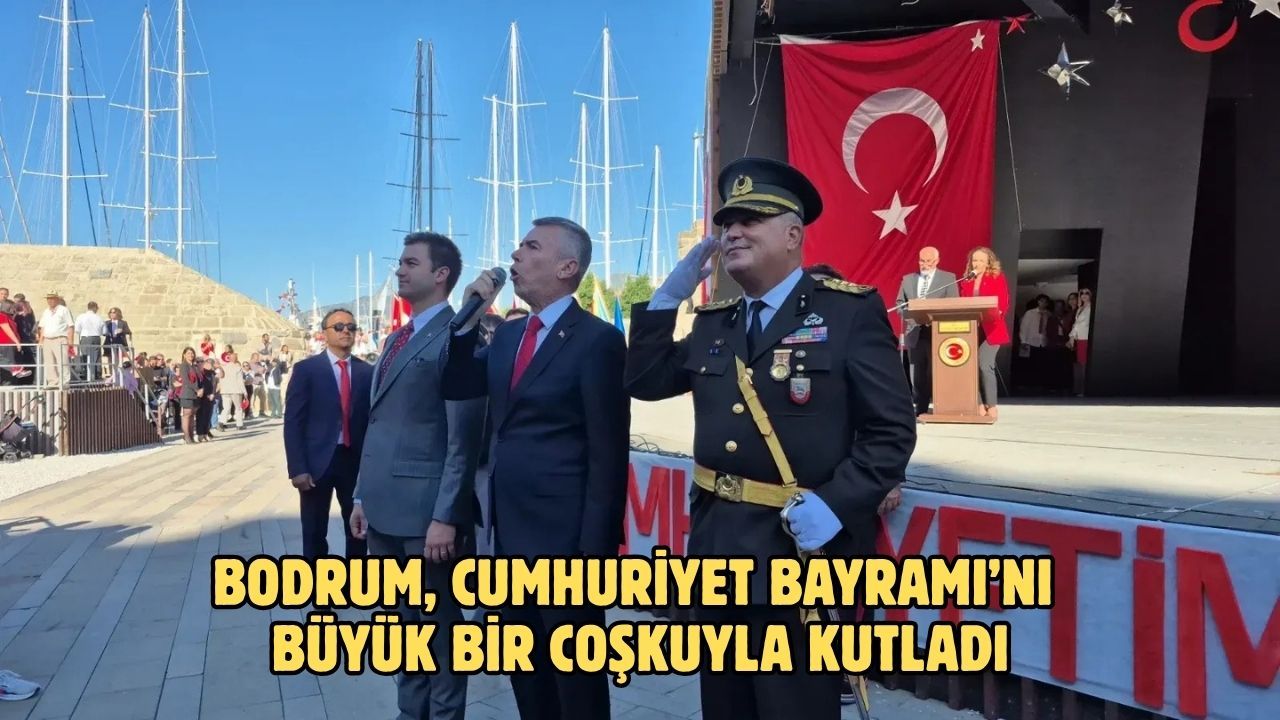 Bodrum, Cumhuriyet Bayramı’nı Büyük Bir Coşkuyla Kutladı