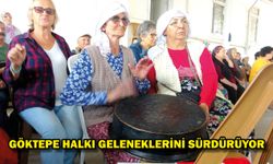 Göktepe halkı geleneklerini sürdürüyor