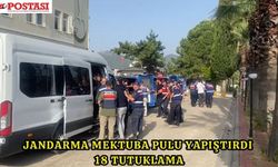 Jandarma Mektuba Pulu Yapıştırdı 18 tutuklama