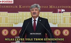 MİLAS ÇEVRE YOLU TBMM GÜNDEMİNDE