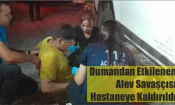 Dumandan Etkilenen Alev Savaşçısı Hastaneye Kaldırıldı