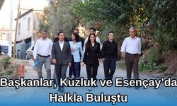 Başkanlar, Kuzluk ve Esençay'da Halkla Buluştu