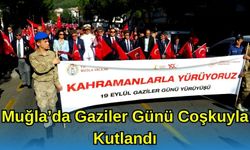 Muğla’da 19 Eylül Gaziler Günü Coşkuyla Kutlandı