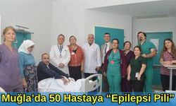 Muğla'da 50 Hastaya "Epilepsi Pili"