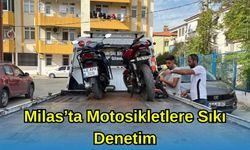 Milas’ta Motosikletlere Sıkı Denetim