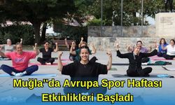 Muğla'da Avrupa Spor Haftası Etkinlikleri Başladı