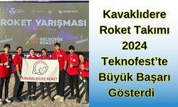 Kavaklıdere Roket Takımı 2024 Teknofest’te büyük başarı gösterdi