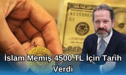 İslam Memiş 4500 TL İçin Tarih Verdi