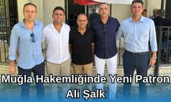 Muğla Hakemliğinde Yeni Patron Ali Şalk