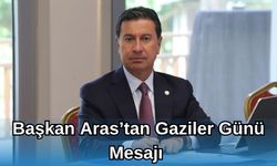 Başkan Aras’tan Gaziler Günü mesajı