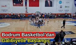 Bodrum Basketbol'dan Galibiyetle Başlangıç