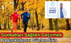 Sonbaharı Sağlıklı Geçirmek İçin Bağışıklığınızı Güçlendirin