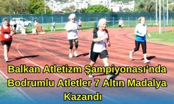 Balkan Atletizm Şampiyonası’nda Bodrumlu Atletler 7 Madalya Kazandı