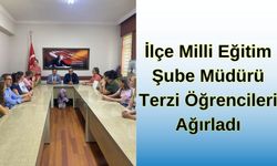 İlçe Milli Eğitim Şube Müdürü Terzi Öğrencileri Ağırladı