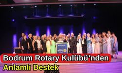 Bodrum Rotary Kulübü’nden Anlamlı Destek