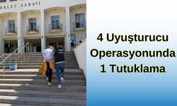 4 Uyuşturucu Operasyonunda 1 Tutuklama