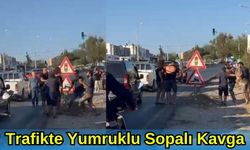 Trafikte Yumruklu Sopalı Kavga