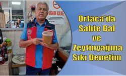 Ortaca'da sahte bal ve zeytinyağına sıkı denetim