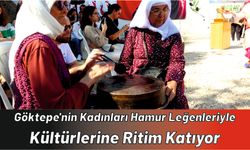 Göktepe'nin kadınları hamur leğenleriyle kültürlerine ritim katıyor