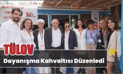 TÜLOV Dayanışma Kahvaltısı Düzenledi