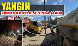 YANGIN KISMEN KONTROL ALTINDA ALINDI