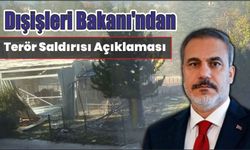 Dışişleri Bakanı’ndan Terör Saldırısı Açıklaması