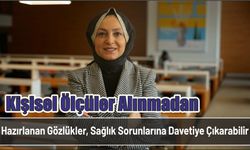 Kişisel ölçüler alınmadan hazırlanan gözlükler, sağlık sorunlarına davetiye çıkarabilir