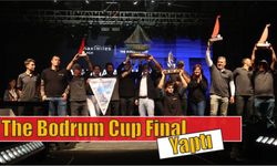 The Bodrum Cup Final Yaptı