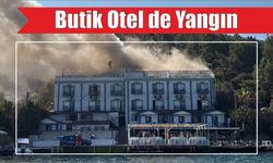 Butik Otel de Yangın