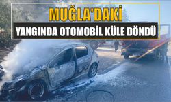 Muğla’daki yangında otomobil küle döndü