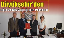 Büyükşehir’den Ağız ve Diş Sağlığı için Protokol