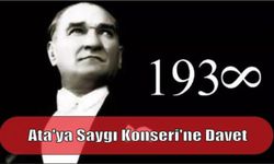 Ata’ya Saygı  Konseri’ne Davet