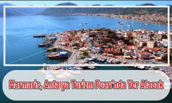 Marmaris, Antalya Turizm Fuarı'nda Yer alacak