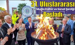 31. Uluslararası Muğla Kültür ve Sanat Şenliği Başladı