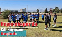 Kuyucakspor'da BAL heyecanı başladı