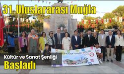 31. Uluslararası Muğla Kültür ve Sanat Şenliği Başladı