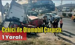 Çekici ile Otomobil Çarpıştı; 1 Yaralı