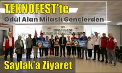 TEKNOFEST’te ödül alan Milaslı gençlerden Saylak’a ziyaret