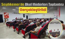 Seydikemer'de okul müdürleri toplantısı gerçekleştirildi