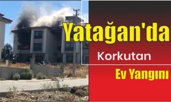 Yatağan'da korkutan ev yangını