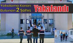 Yakalama kararı bulunan 2 şahıs yakalandı