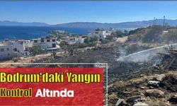 Bodrum’daki Yangın Kontrol Altında