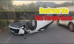 Bodrum’da Tek Taraflı Kaza