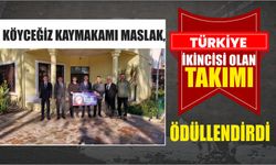 Köyceğiz Kaymakamı Maslak, Türkiye ikincisi olan takımı ödüllendirdi